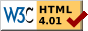 Valid HTML 4.01! More info at www.w3.org.